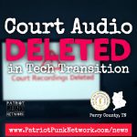 Court Audio Deleted in Tech Transition